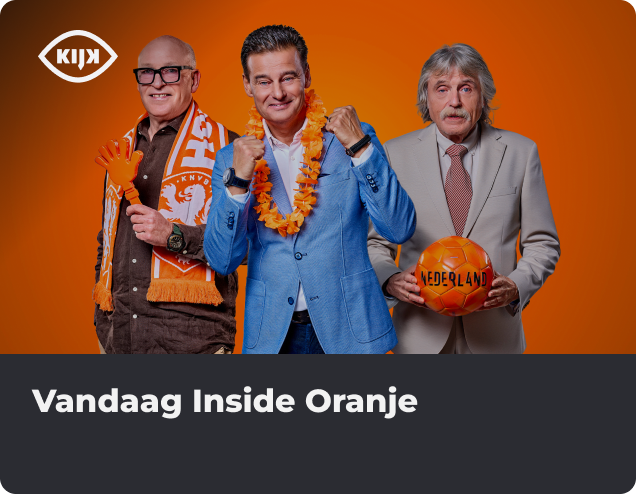Vandaag Inside Oranje NLZIET